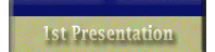 First Presentation