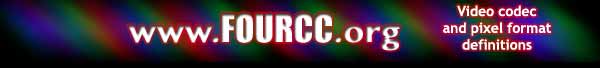 www.FOURCC.org - Video codec and pixel format definitions