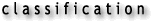 classification