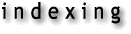 indexing