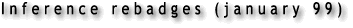 Inference rebadges (january 99)