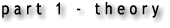 part 1 - theory