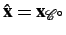 $ \hat{\mathbf{x}}=\mathbf{x}_{\mathcal{C}^\circ}$