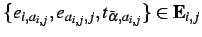 $ \{e_{i,a_{i,j}},e_{a_{i,j},j},t_{\bar{\alpha},a_{i,j}}\}\in\mathbf{E}_{i,j}$