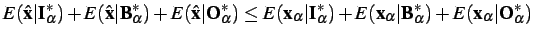 $\displaystyle E(\hat{\mathbf{x}}\vert\mathbf{I}_\alpha^\ast) + E(\hat{\mathbf{... ...ert\mathbf{B}_\alpha^\ast) + E(\mathbf{x}_\alpha\vert\mathbf{O}_\alpha^\ast) $