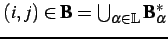 $ (i,j)\in\mathbf{B}=\bigcup_{\alpha\in\mathbb{L}}\mathbf{B}_\alpha^\ast$