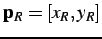 $ \mathbf{p}_{R}=[x_{R}, y_{R}]$