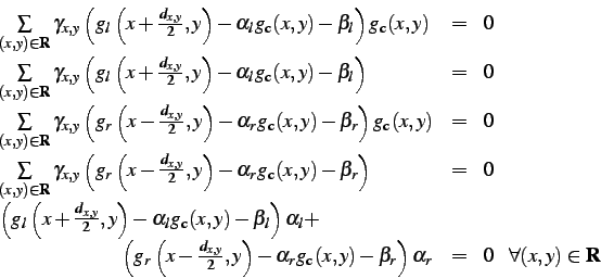 \begin{displaymath}\begin{array}{lll} \sum\limits_{(x,y)\in\mathbf{R}}\gamma_{x... ...\alpha_2 & = & 0\;\;\; \forall (x,y)\in\mathbf{R} \end{array}\end{displaymath}