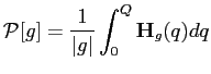$\displaystyle \mathcal{P}[ {g} ] = \frac{1}{\vert{g}\vert}\int_{0}^{Q}\mathbf{H}_{{g}}(q)dq$