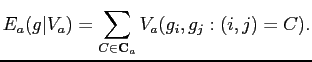 $\displaystyle E_{a}({g}\vert V_{a})=\sum_{C\in \mathbf{C}_a}V_a({g}_i,{g}_j:(i,j)=C).$