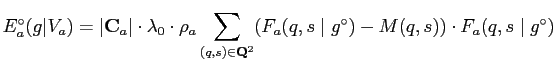 $\displaystyle E_{a}^{\circ}({g}\vert V_{a})=\vert\mathbf{C}_a\vert \cdot \lambd...
...mathbf{Q}^2}(F_a(q,s \mid {g}^{\circ})-M{(q,s)})\cdot F_a(q,s \mid {g}^{\circ})$