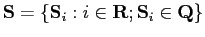 $ \mathbf{S}=\{\mathbf{S}_i:
i\in\mathbf{R};\mathbf{S}_{i}\in\mathbf{Q}\}$