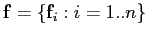 $ \mathbf{f} =\{\mathbf{f}_i:i=1..n\}$