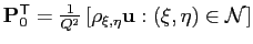 $ \mathbf{P}_{0}^\mathsf{T} = \frac{1}{Q^2}\left[
\rho_{\xi,\eta}\mathbf{u}: (\xi,\eta)\in\mathcal{N} \right] $