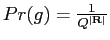 $ Pr({g})=\frac{1}{{Q}^{\vert\mathbf{R}\vert}}$